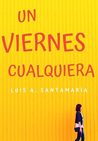 Un viernes cualquiera: Un divertido relato de amor y suspense