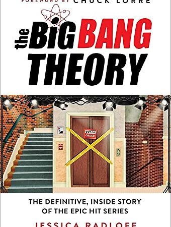 BIG BANG THEORY DEFINITIVE INSIDE STORY HC: The Definitive, Inside Story of the Epic Hit Series