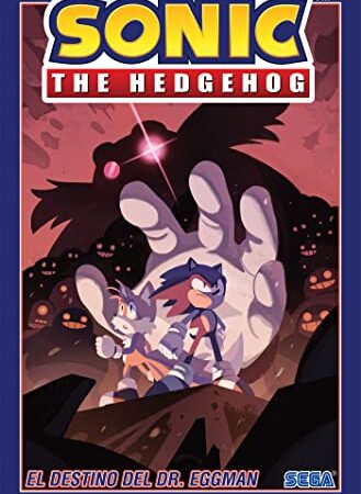 Sonic the Hedgehog, Vol. 2: El destino del Dr. Eggman (Sonic The Hedgehog, Vol. 2: The Fate of Dr. Eggman Spanish Edition) (Sonic The Hedgehog Spanish)