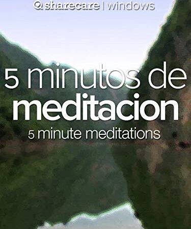 5 minutos de Meditacion (five minute meditation)